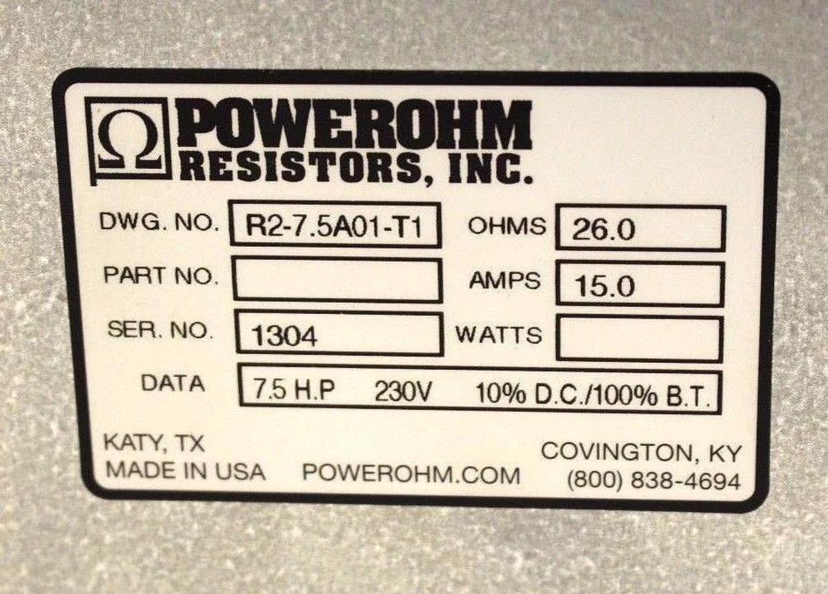 NIB POWEROHM RESISTORS INC R2-7.5A01-T1 BRAKING RESISTOR 26.0 OHMS 15A R2-7.5A01