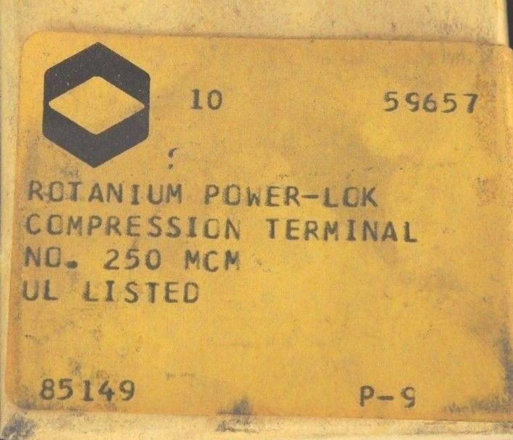 Used LOT OF 10 NIB ROTANIUM POWER LOK COMPRESSION TERMINALS NO. 250 MCM 85149 59657