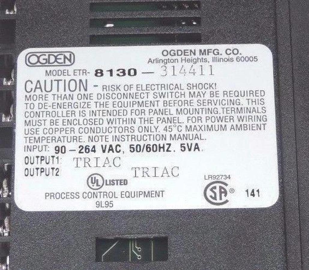 NIB OGDEN ETR-8130 TEMP CONTROLLER 8130-3144-11 INPUT: 90-264VAC OUTPUT: TRIAC