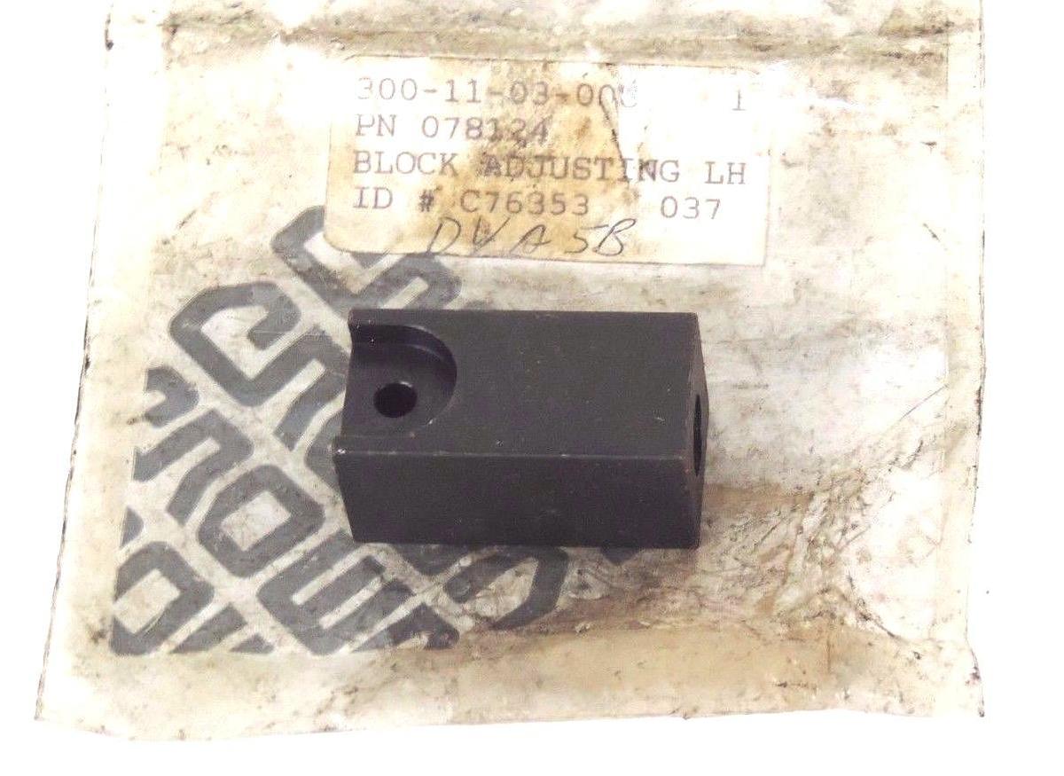 NIB CROWN 078124 LH ADJUSTING BLOCK 300-11-03-008, C76353