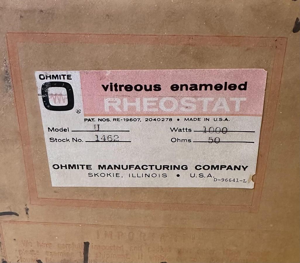 Used NEW OHMITE MODEL U VITREOUS ENAMELED RHEOSTAT 1462 50OHM 4.5A