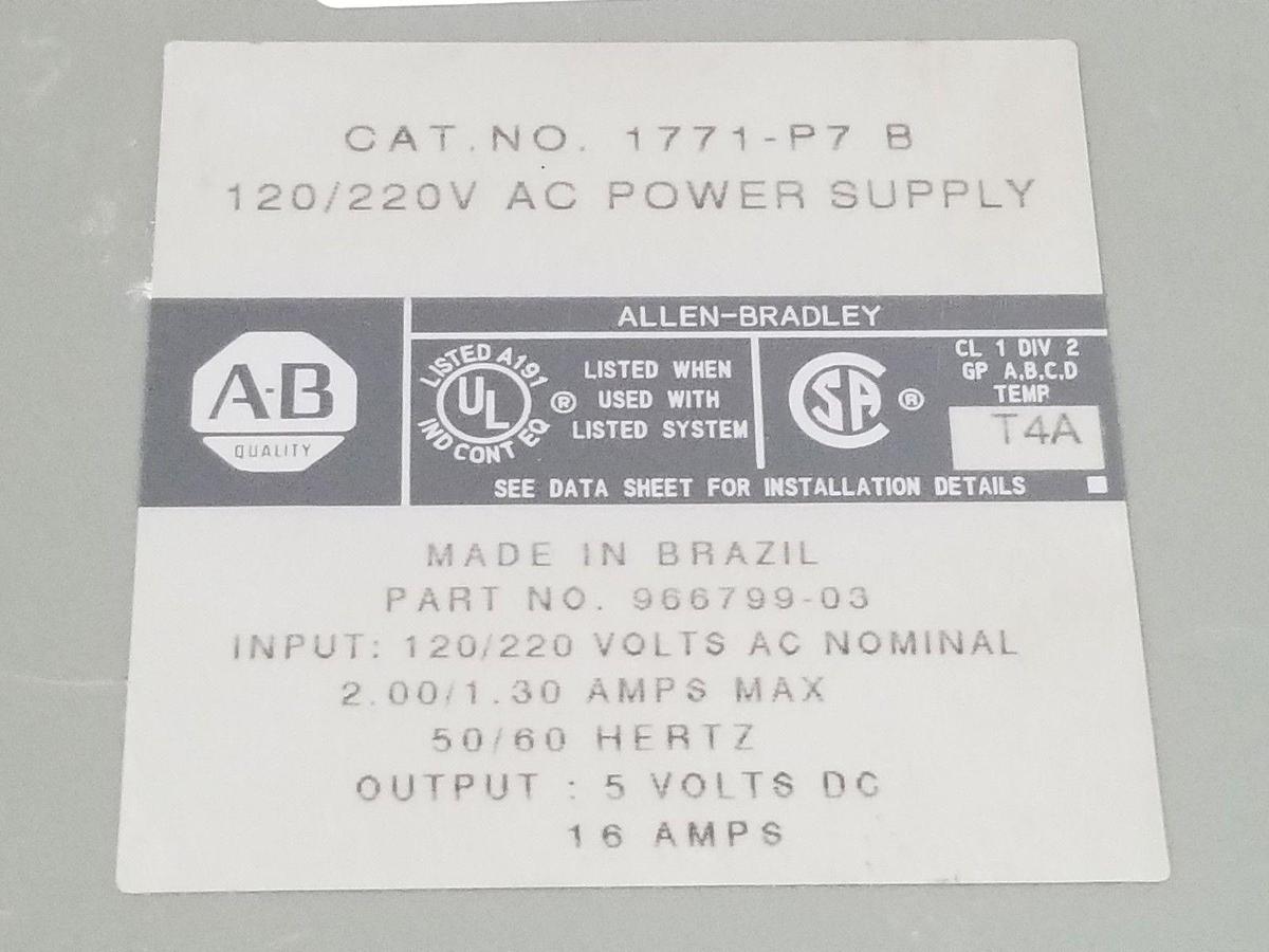 Used ALLEN BRADLEY 1771-P7 POWER SUPPLY SER. B 120/220VAC 966799-03 5VDC 16A 1771P7