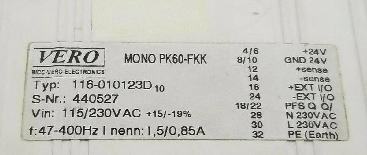 Used VERO BICC ELECTRONICS MONO PK60-FKK POWER SUPPLY TYPE: 116-010123D 115/230VAC