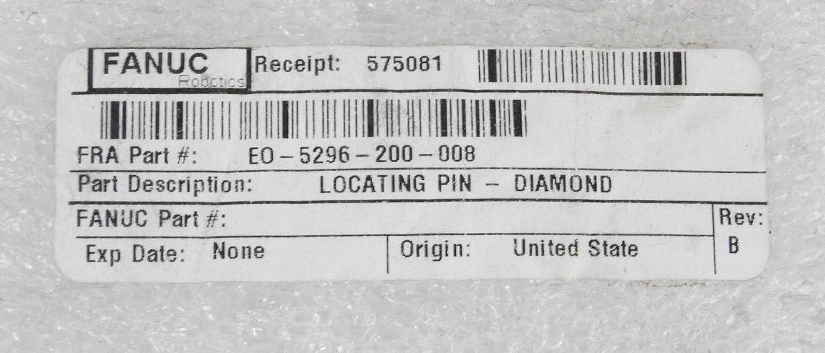 NEW FANUC EO-5296-200-008 LOCATING PIN - DIAMOND REV. B, EO5296200008