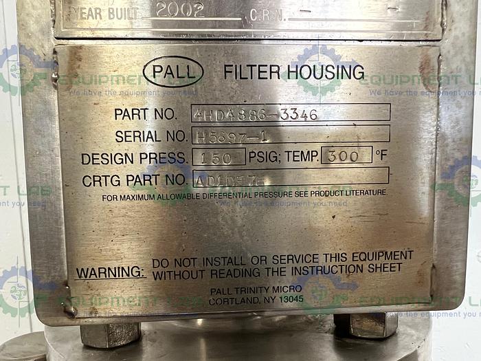 Used Pall  4HD4886-3346 Stainless Steel  Filter Housing 150 PSIG  at 300°F w/ Casters