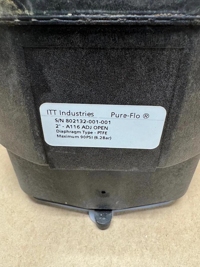 Used ITT industries/ Pure-Flo A116 Adj Open, 2” Diaphragm PTFE Valve, 90PSi