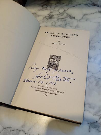 Used Arlo Bates - AUTHOR SIGNED - Talks On Teaching Literature 1908