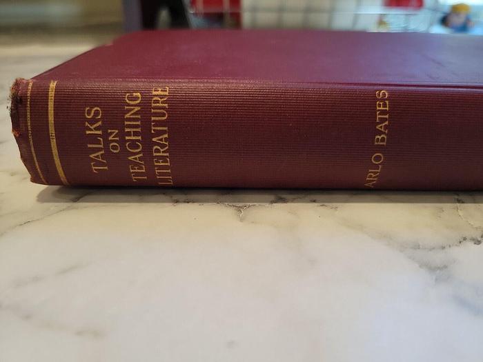 Used Arlo Bates - AUTHOR SIGNED - Talks On Teaching Literature 1908
