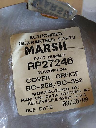 Marsh RP27246 Orfice Cover BC-256/BC-352  *new parts