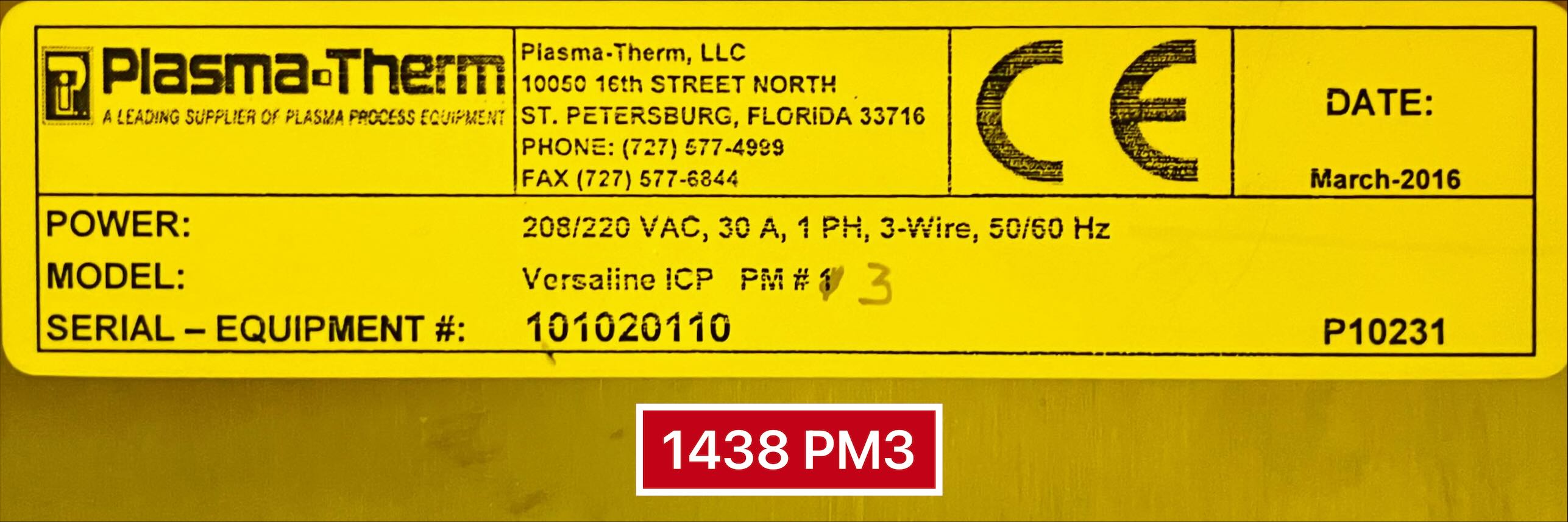 Used 2016 Plasmatherm Versaline ICP Dry Etching System